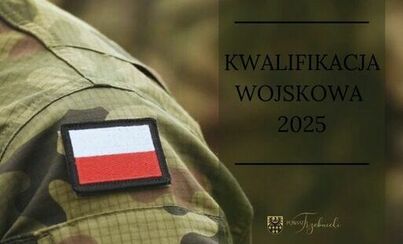 Zdjęcie do KWALIFIKACJA WOJSKOWA 2025