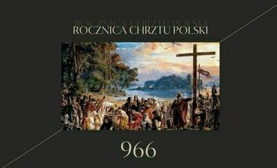 Zdjęcie do Rocznica Chrztu Polski