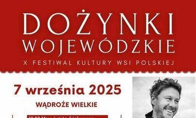 Zdjęcie do DOŻYNKI WOJEW&Oacute;DZKIE 2025