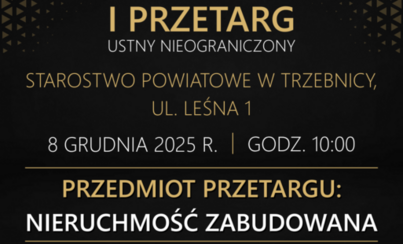 Zdjęcie do I przetarg ustny nieograniczony na sprzedaż nieruchomości stanowiącej własność Powiatu Trzebnickiego
