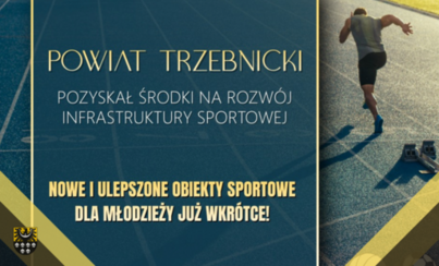 Zdjęcie do Powiat Trzebnicki pozyskał środki na modernizację i budowę obiekt&oacute;w sportowych