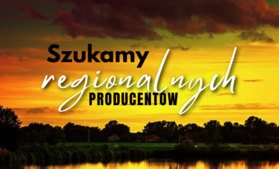 Zdjęcie do Jesteś lokalnym producentem? Tworzysz wyjątkowe produkty regionalne? Chcesz, aby więcej os&oacute;b dowiedziało się o Twojej działalności? 