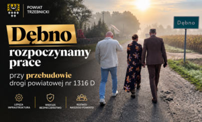 Zdjęcie do Dębno - rozpoczynamy prace przy przebudowie drogi powiatowej nr 1316 D